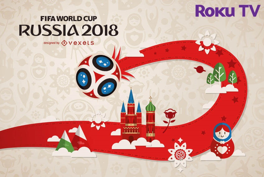 how to watch fifa world cup 2018 on roku
