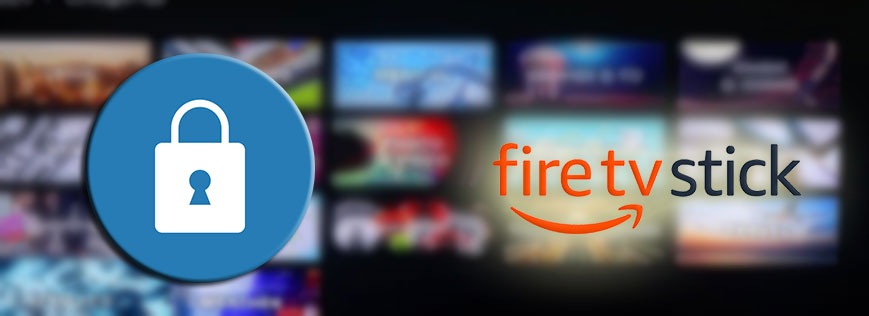 Best FireStick Apps for Security