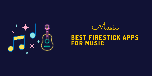 best-firestick-apps-for-music