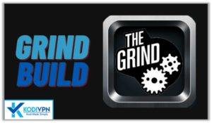 Grind Build Kodi
