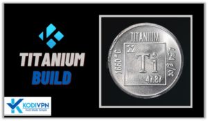 Kodi Titanium Build